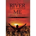 thumbnail image 2 of River Runs Through Me : A Book on the Baptism of the Holy Spirit With the Evidence of Speaking in Tongues, 2 of 2