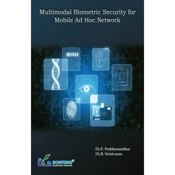 Multimodal Biometric Security for Mobile Adhoc Network, (Paperback)