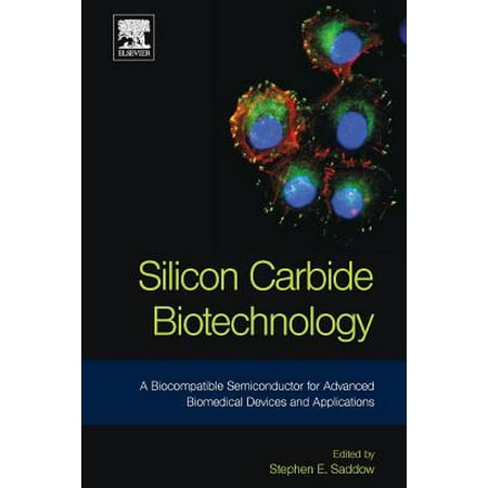 Silicon Carbide Biotechnology A Biocompatible
