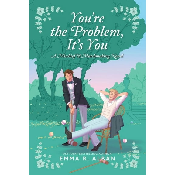 Mischief & Matchmaking You're the Problem, It's You, Book 2, (Paperback)