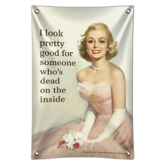 I Look Pretty Good for Someone Who's Dead on the Inside Funny Humor Home Business Office Sign