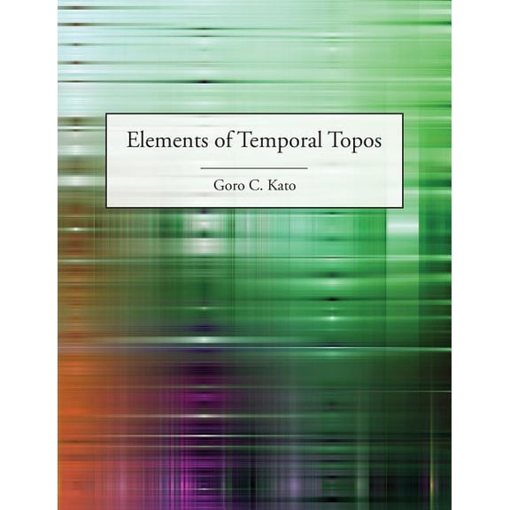 Elements of Temporal Topos (Paperback)