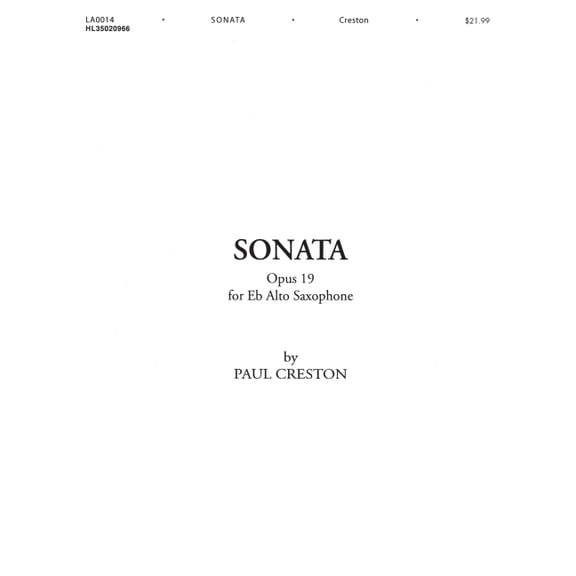 Paul Creston Sonata Op. 19 E-Flat Alto Saxophone Sheet Music Medium-Difficult Saxophone Solo 20th Century Concert Piece , (Paperback)