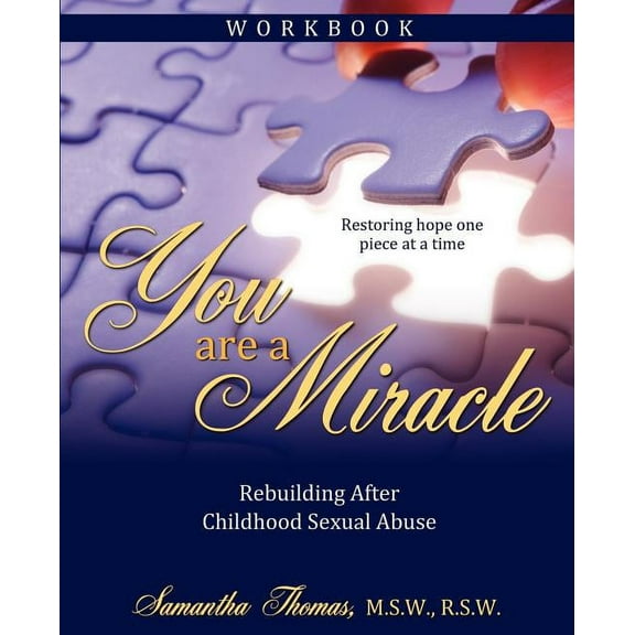 You Are a Miracle Workbook: Rebuilding After Childhood Sexual Abuse (Paperback)