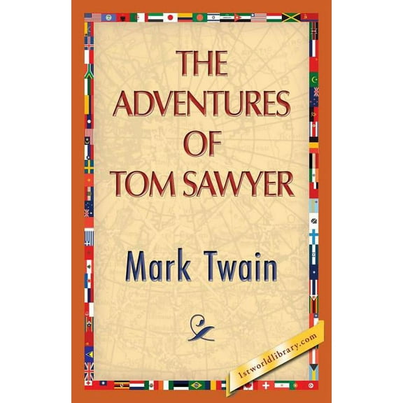 The Adventures of Tom Sawyer, (Paperback)