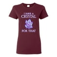 thumbnail image 1 of Wild Bobby, I Have Crystals For That Healing Stones Gemstone Chakra, Inspirational/Christian, Women Graphic Tee, Maroon, Medium, 1 of 4