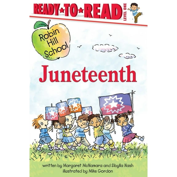 Robin Hill School Juneteenth: Ready-To-Read Level 1, (Paperback)