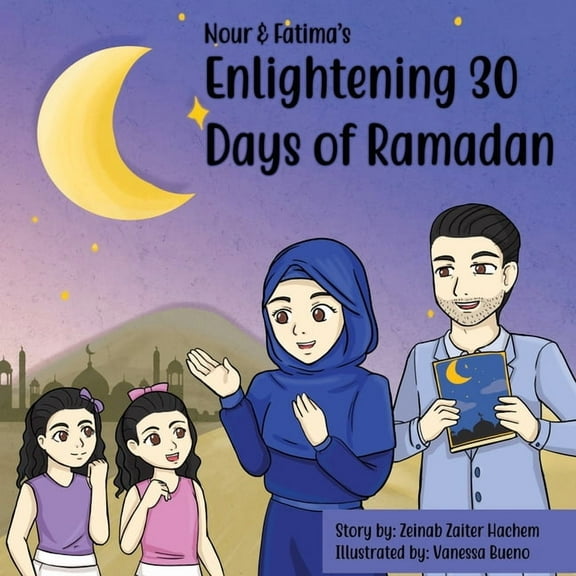 Nour & Fatima's Enlightening 30 Days Of Ramadan, (Paperback)