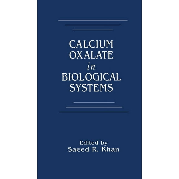 Calcium Oxalate in Biological Systems, (Paperback)