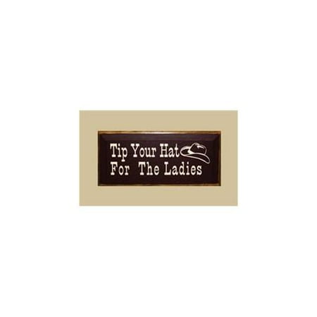 SaltBox Gifts RW818TH Tip Your Hat for The Ladies Sign