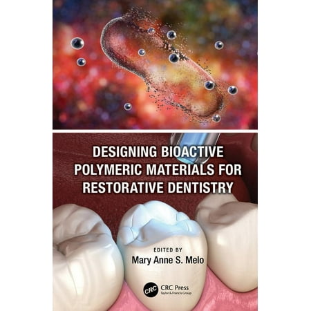 UPC: 9781498778862 | Designing Bioactive Polymeric Materials for Restorative Dentistry (Hardcover)