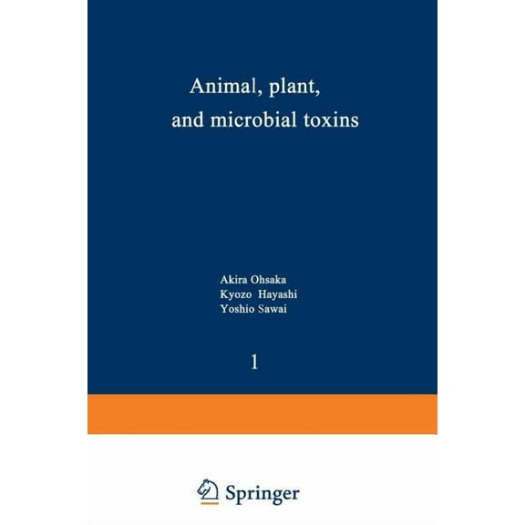 Animal, Plant, and Microbial Toxins: Volume 1--Biochemistry, (Paperback)