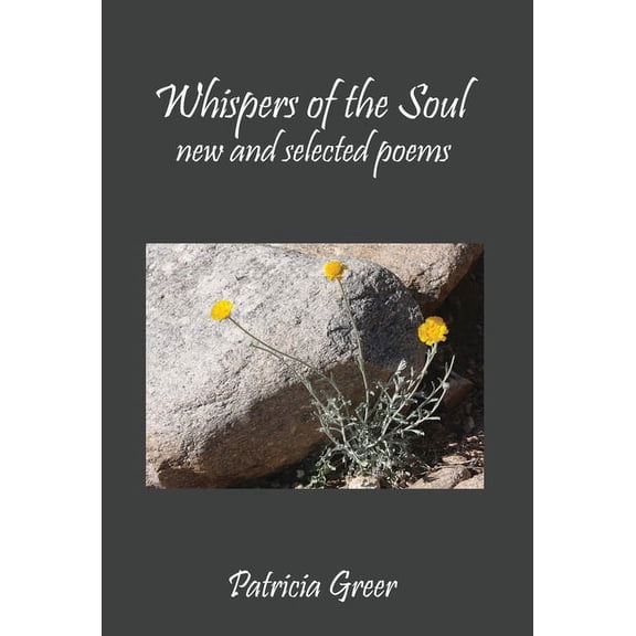 Whispers of the Soul: New and Selected Poems (Hardcover)
