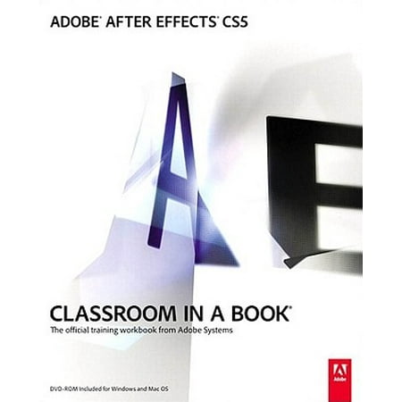 Adobe After Effects CS5 Classroom in a Book -