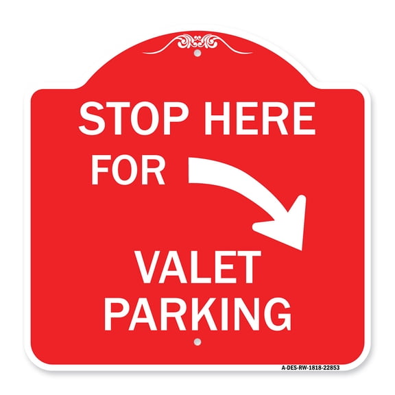 SignMission A-DES-RW-1818-22853 18 x 18 in. Designer Series Sign - Stop Here for Valet Parking & Right Arrow, Red & White