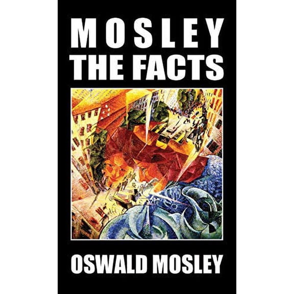 Mosley - The Facts (Hardcover)
