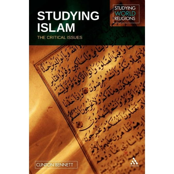 Studying World Religions Studying Islam: The Critical Issues, (Paperback)