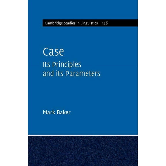 Cambridge Studies in Linguistics Case, Book 146, (Hardcover)
