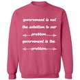 thumbnail image 2 of OXI Crewneck Sweatshirt - Government is The Problem, Basic Casual Sweatshirts for Men's and Women Fleece Sweatshirt Long Sleeve - Safety Pink 2X-Large, 2 of 2
