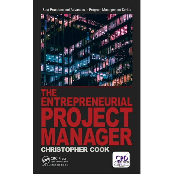 Best Practices in Portfolio, Program, an The Entrepreneurial Project Manager, (Paperback)