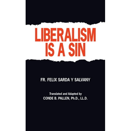 Liberalism Is A Sin