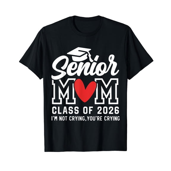 Senior Mom Class Of 2026 Proud Mom Of Graduate Heart Mother T-Shirt