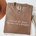 thumbnail image 3 of Funny Christian Quote Shirt Jesus Thinks I'm A Delight Graphic Tee, 3 of 6