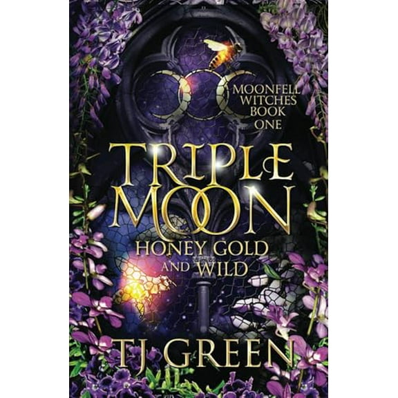 Pre-Owned Triple Moon: Honey Gold and Wild (Moonfell Witches) Paperback