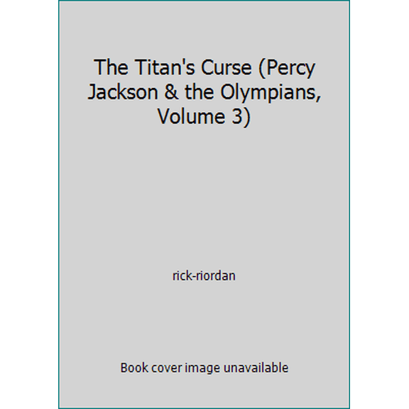 Pre-Owned The Titan's Curse (Percy Jackson & the Olympians, Volume 3) (Paperback) 0545057043 9780545057042