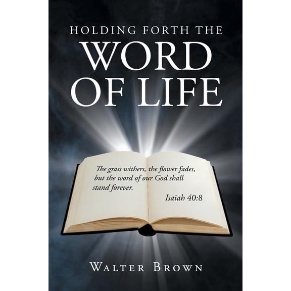 Holding Forth the Word of Life