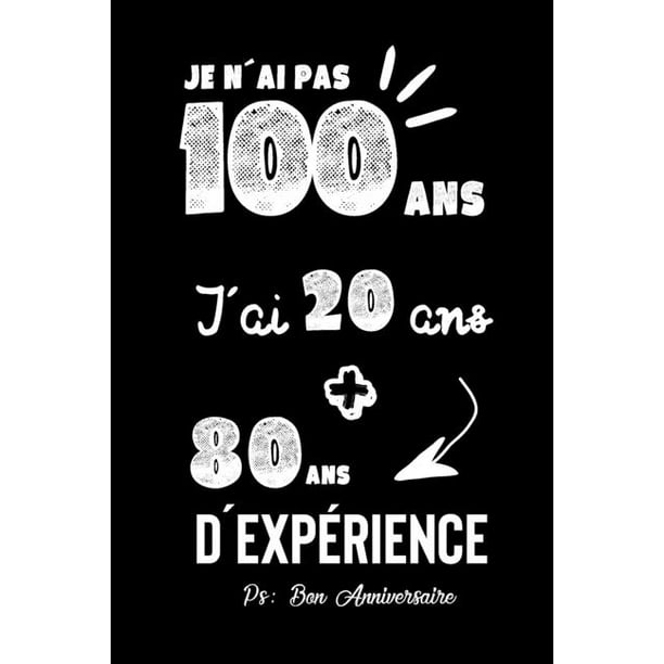 Joyeux Anniversaire Humour Carnet De Notes Idee Cadeau Pour Celebrer Les 100 Ans De Sa Femme
