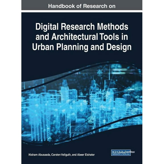 Handbook of Research on Digital Research Methods and Architectural Tools in Urban Planning and Design, (Hardcover)