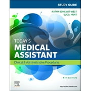 KATHY BONEWIT-WEST; SUE HUNT Study Guide for Today's Medical Assistant