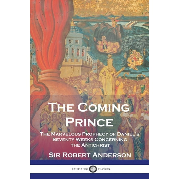 The Coming Prince, (Paperback)