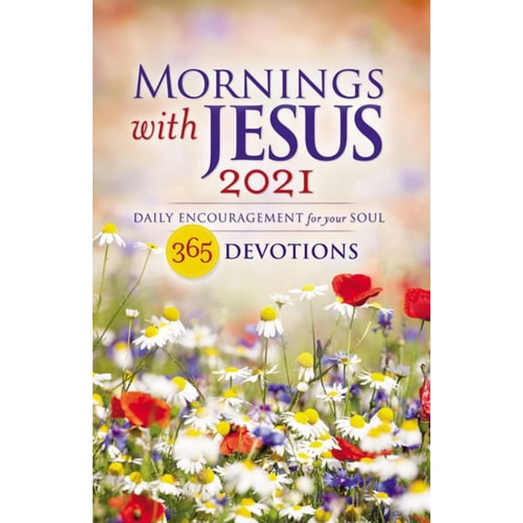 Pre-Owned Mornings with Jesus 2021: Daily Encouragement for Your Soul (Paperback) by Guideposts