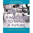thumbnail image 1 of A Machine to Make a Future: Biotech Chronicles, 1 of 2