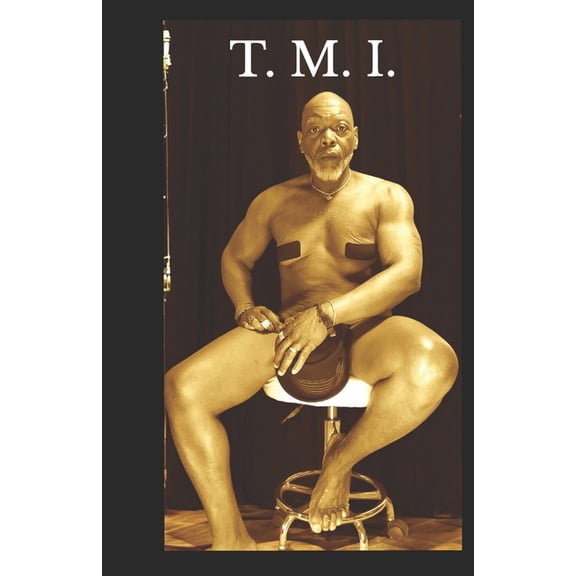 T.M.I.: A Fifth Step, (Paperback)