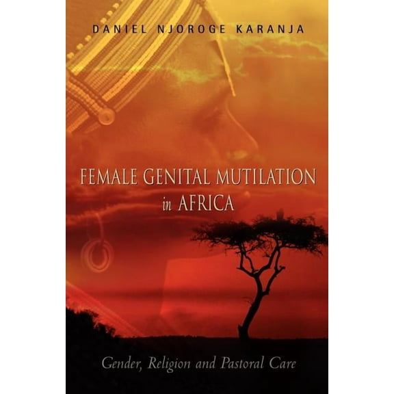 Female Genital Mutilation in Africa, (Paperback)