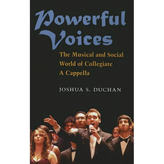 Tracking Pop: Powerful Voices : The Musical and Social World of Collegiate A Cappella (Paperback)