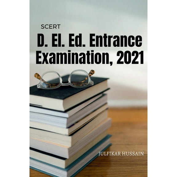 D. El. Ed. Entrance Examination, 2021, (Paperback)