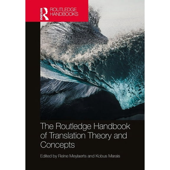 Routledge Handbooks in Translation and I The Routledge Handbook of Translation Theory and Concepts, (Hardcover)
