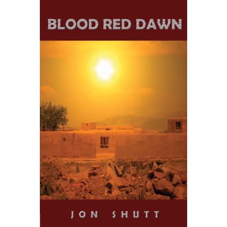 Pre-Owned Blood Red Dawn (Paperback) 0982740999 9780982740996