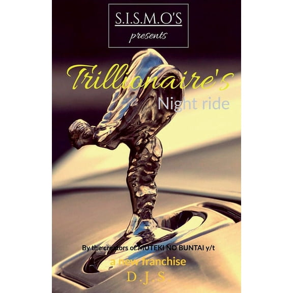Trillionaire's night ride: S.I.S.M.O (Paperback)