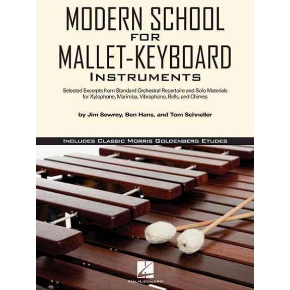 Modern School for Mallet-Keyboard Instruments: Includes Classic Morris Goldenberg Etudes (Paperback)