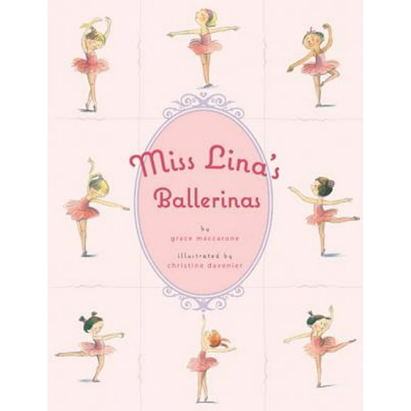 Pre-Owned Miss Lina's Ballerinas (Hardcover 9780312382438) by Grace Maccarone