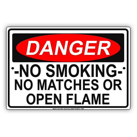 OSHA DANGER No Smoking Matches Or Open Flame Beware Alert Warning Notice Aluminum Metal 8"x12" Sign Plate