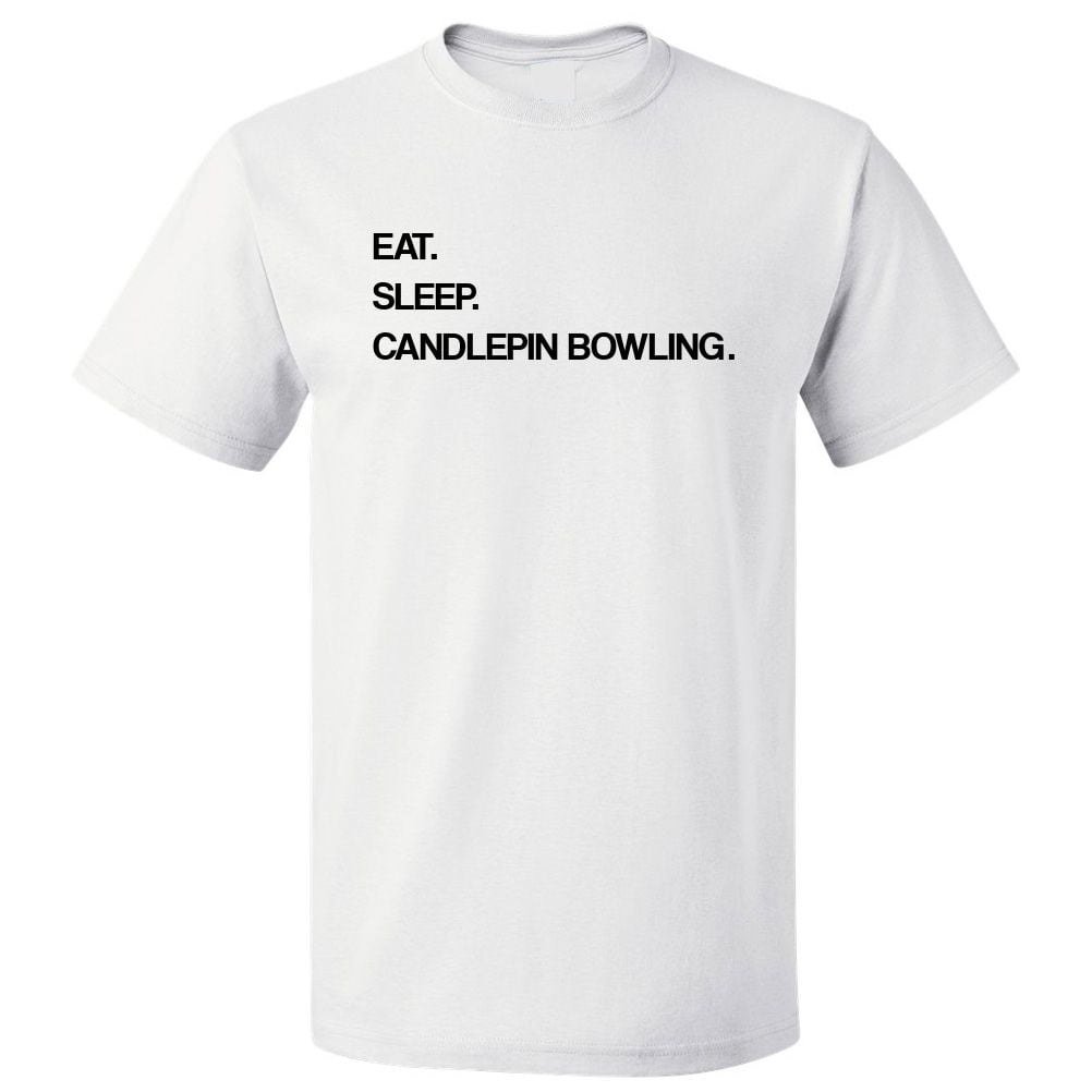 Eat Sleep Candlepin Bowling T shirt Tee 