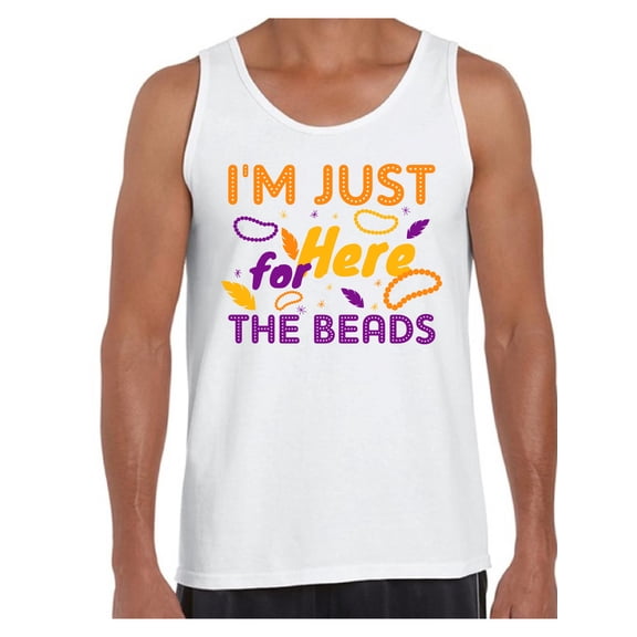 Mardi Gras Men Tank Top Funny Fat Tuesday Tees for Men I'm Just Here for the Beads Men's Tanks