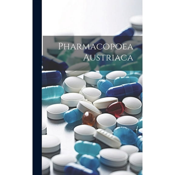 Pharmacopoea Austriaca (Hardcover)