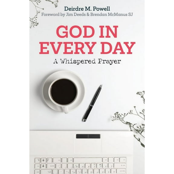 God in Every Day: A Whispered Prayer (Paperback)